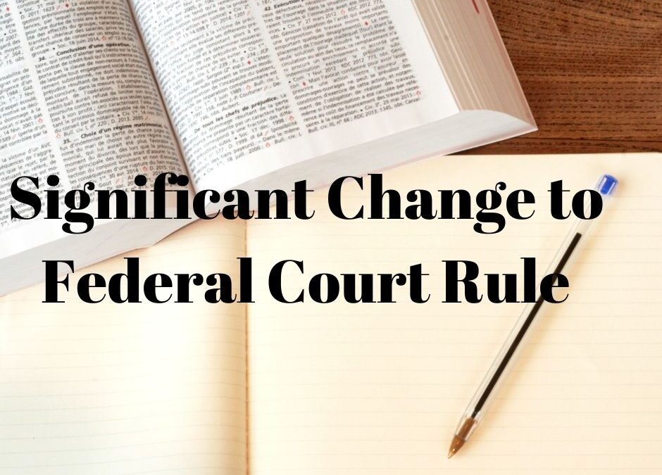 Significant Change to Federal Court Rule Impacts Corporate Defendant Depositions