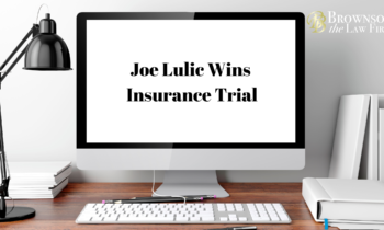 Joe Lulic Wins Insurance Trial